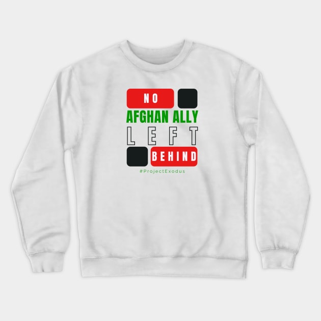 No Afghan ally left behind (light background) Crewneck Sweatshirt by Pro Exodus Relief 